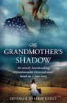 My Grandmother’s Shadow: An utterly heartbreaking unputdownable historical novel based on a true story