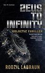 Zeus to Infinity: A Galactic Thrill