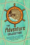 The Adventure Collection: Treasure Island, The Jungle Book, Gulliver's Travels, White Fang, The Merry Adventures of Robin Hood (The Heirloom Collection)