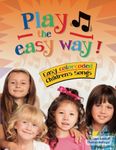 Play the easy way!: Easy colorcoded Children’s Songs