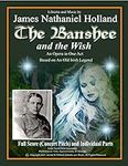 The Banshee and the Wish: An Opera 