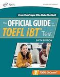 Official Guide to the TOEFL iBT Test, Sixth Edition (Official Guide to the TOEFL Test)