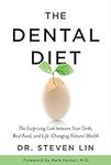 The Dental Diet: The Surprising Lin