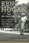 Ben Hogan: An American Life