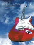Best Of Dire Straits And Mark Knopfler: The Best of... All the Best Songs Arranged for Guitar Tab. Complete with Full Lyrics.