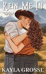 Rein Me In (The Cowboys of Night Hawk)