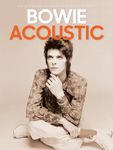 BOWIE: Acoustic – over 30 of David Bowie’s best songs for acoustic guitar (TAB and standard notation): 30 greatest songs for acoustic guitar