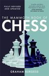 The Mammoth Book of Chess (Mammoth Books)