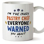 MUGFFINS Pastry Chef Mug - in English - Everyone Warned You About - Funny Gift for Colleagues - Ceramic 11oz Mug