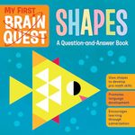 My First Brain Quest Shapes: A Question-and-Answer Book: 4 (Brain Quest Board Books)