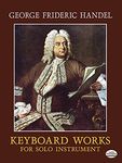 Keyboard Works for Solo Instruments (Dover Music for Piano)