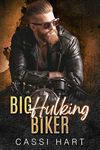 Big Hulking Biker (Big Alpha's Book 2)