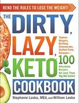 The DIRTY, LAZY, KETO Cookbook: Ben