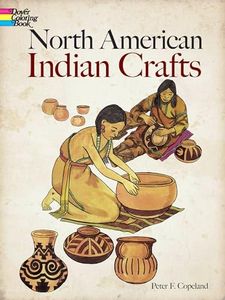 North American Indian Crafts Coloring Book (Dover Native American Coloring Books)