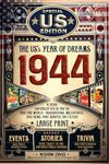 1944 The US's Year of Dreams: US and World News with Amazing Fun Facts&Trivia Games. A Gift for Those Born or Married in 1944, Historical Events Through Nostalgic Photographs and Relaxing Activities. Special Edition for the US