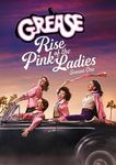 Grease: Rise of the Pink Ladies - Season One