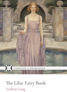 The Lilac Fairy Book: With 52 Original Illustrations