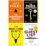 Lucy Foley Collection 4 Books Set (The Midnight Feast, The Paris Apartment, The Hunting Party & The Guest List)