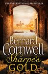 Sharpe’s Gold: The Destruction of Almeida, August 1810. An enthralling historical action adventure novel from the Sunday Times bestselling author (The Sharpe Series, Book 9)