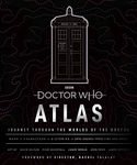 Doctor Who Atlas: Journey Through the Worlds of the Doctor