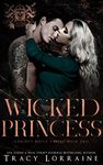 Wicked Princess: A Dark Mafia, High School Bully Romance (Knight's Ridge Empire Book 2)