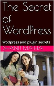 The Secret of WordPress: Wodpress and plugin secrets (1)