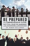 Be Prepared: A Comprehensive Guide to College Planning