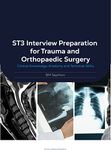 ST3 Interview Preparation for Trauma and Orthopaedic Surgery