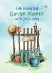 The Essential Garden Planner with 2024 Diary: An Indispensable Journal for Keen Gardeners and Plantsmen Everywhere