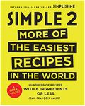 Simple 2: More of the Easiest Recipes in the World