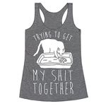 LookHUMAN Trying to Get My Shit Together Heathered Gray Medium Womens Triblend Racerback Tank by