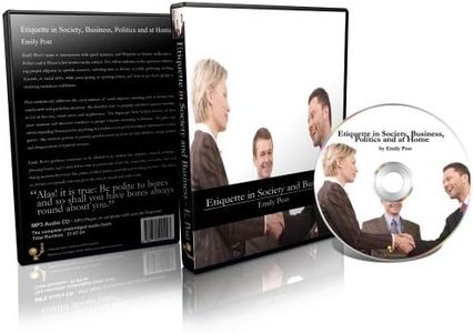 Etiquette in Society Business Politics and At Home