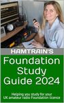 HamTrain Foundation Study Guide: Helping you study for your UK amateur radio Foundation licence