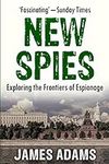 The New Spies: Exploring the Fronti