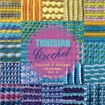 TUNISIAN Crochet - Vol. 2: Colored & Striped Stitches: Volume 2