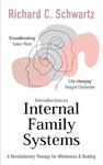 Introduction to Internal Family Systems: A Revolutionary Therapy for Wholeness & Healing