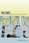 Time Binds: Queer Temporalities, Queer Histories