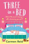 Three in a Bed: A laugh-out-loud, feel-good book club pick from Carmen Reid for 2024