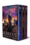 Burnout: The Complete Series: A Contemporary Reverse Harem Romance