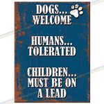 Metal Signs - Dogs Welcome Funny Logo. Man Cave Tin Metal Sign Hanging Wall Plaque Kitchen Shed Garage. Small (15cm x 10cm)