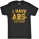 Mens I Have Abs-olutely No Idea What I'm Doing Tshirt Funny Workout Fitness Graphic Tee (Heather Black) - L