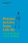 Poems to Live Your Life By: A Gorgeous Illustrated Collection