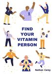 Find Your Vitamin Person