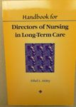 Handbook for Directors of Nursing in Long-Term Care