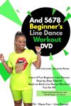 And 5678: Let's Line Dance Beginner's Workout DVD