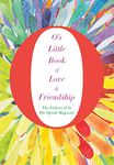 O's Little Book of Love & Friendship: 3 (O’s Little Books/Guides)