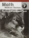 Math Makes Sense 7 : Practice and Homework Book