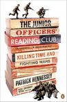 The Junior Officers' Reading Club: Killing Time and Fighting Wars