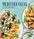 Mediterranean Cooking: 120 Recipes 