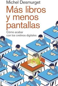 Más libros y menos pantallas: Cómo acabar con los cretinos digitales (ACTUALIDAD)